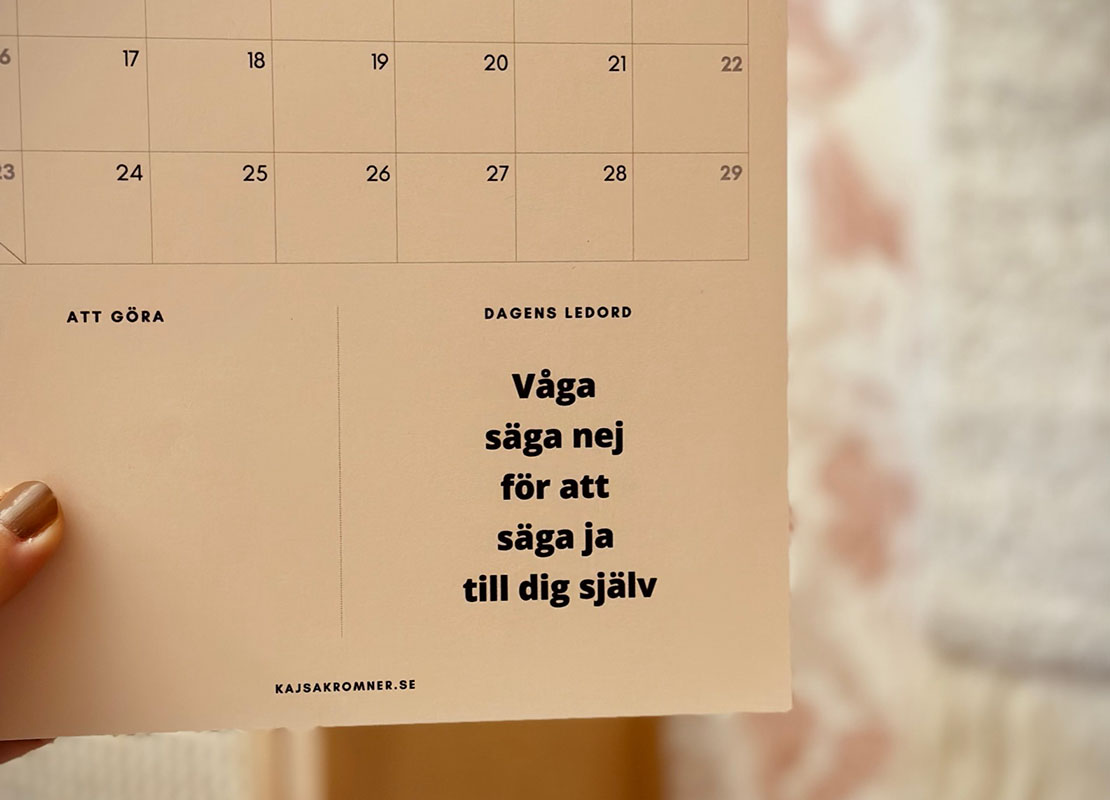 Ett citat från företagscoachen Kajsa Kromners kalender